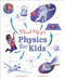 Mind Maps: Physics for Kids by Claybourne, 9781398844254