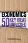 Economics: 50 Key Ideas Unpacked by Tejvan Pettinger, 9781398844360
