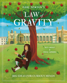 Isaac Newton's Law of Gravity (Big Ideas for Curious Minds) by Woolf, 9781398844537
