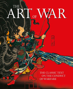 The Art of War (The Classic Text on the Conduct of Warfare) by Sun Tzu, Lionel Giles, 9781398844834