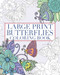 Large Print Butterflies Coloring Book by Tansy Willow, 9781398844902