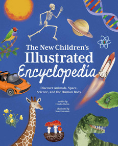 The New Children's Illustrated Encyclopedia (Discover Animals, Space, Science, and the Human Body) by Martin, 9781398846708