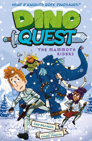 Dino Quest: The Mammoth Riders (What If Knights Rode Dinosaurs?) by Billings, 9781398850323