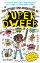 The Utterly Epic Adventures of Super Dweeb (3 books in 1 with Exclusive Content) by Bradley, 9781398850545