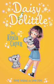 Daisy Dolittle: The Koala Caper by Lockhart, 9781398850569