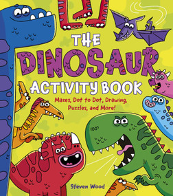 The Dinosaur Activity Book (Mazes, Dot to Dot, Drawing, Puzzles, and More!) by Stead, 9781398850590