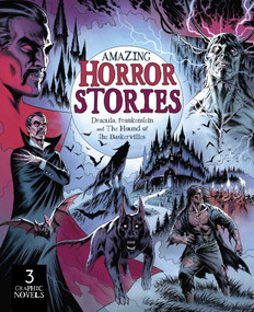 Amazing Horror Stories (Three Graphic Novels in One: Dracula, Frankenstein, and the Hound of the Baskervilles) by Bampton, 9781398850620
