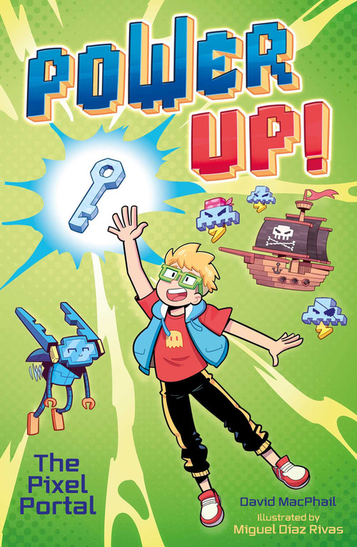 Power Up! The Pixel Portal by MacPhail, 9781398850651