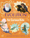 Evolution for Curious Kids (An Illustrated Introduction to Inheritance, Paleontology, Natural Selection and More!) by Anna Claybourne, 9781398850668