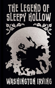 The Legend of Sleepy Hollow and Other Stories (Gilded Pocket Edition) by Washington Irving, 9781398851221