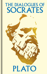 The Dialogues of Socrates (Gilded Pocket Edition) by Plato, 9781398851290