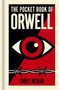 The Pocket Book of Orwell (A Concise Introduction to Orwell's Writings and Ideas) by Chris McNab, 9781398851368