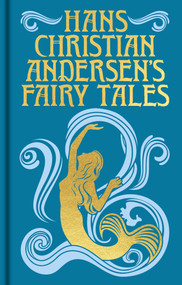 Hans Christian Andersen's Fairy Tales (Gilded Pocket Edition) by H. P. Paull, Hans Christian Andersen, 9781398851412