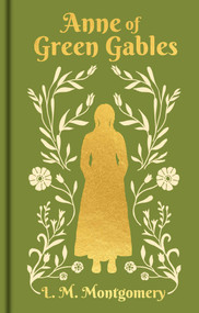 Anne of Green Gables (Gilded Pocket Edition) by L. M. Montgomery, 9781398851467