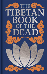 The Tibetan Book of the Dead (Gilded Pocket Edition) by Padmasambhava, John Baldock, Lama Kazi Dawa-Samdup, 9781398851481