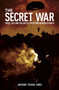 The Secret War (Spies, Lies and the Art of Deception in World War II) by Anthony Tucker-Jones, 9781398851689