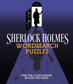 Sherlock Holmes Wordsearch Puzzles (Over 100 Puzzle Grids to Solve) by Eric Saunders, 9781398851993