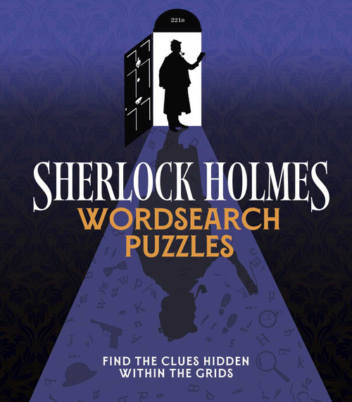 Sherlock Holmes Wordsearch Puzzles (Over 100 Puzzle Grids to Solve) by Eric Saunders, 9781398851993