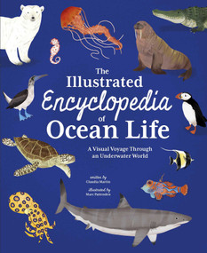 The Illustrated Encyclopedia of Ocean Life (A Visual Voyage Through an Underwater World) by Martin, 9781398857247