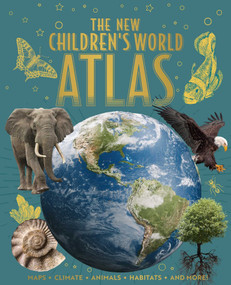 The New Children's World Atlas (Maps, Climate, Animals, Habitats, and More!) by Martin,Head,Hibbert,Gregory, 9781398857278
