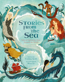 Stories from the Sea (Tales of Adventure from Around the World) by Keefe, 9781398857506