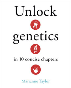 Unlock Genetics in 10 Concise Chapters by Marianne Taylor, 9781398857728