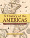 A History of the Americas (From Prehistory to the 21st Century) by Anthony McFarlane, William Potter, 9781398857995