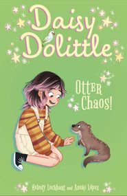 Daisy Dolittle: Otter Chaos! by Lockhart, 9781398858329
