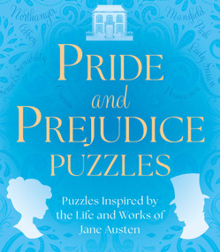 Pride and Prejudice Puzzles (Puzzles Inspired by the Life and Works of Jane Austen) by Sarah Jennings, 9781398858442