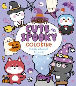 Cute and Spooky Coloring (Scarily Adorable Artworks) by Peto, 9781398859081