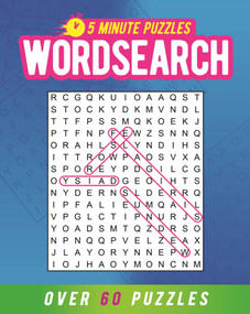 5 Minute Puzzles: Wordsearch (Over 60 Puzzles) by Eric Saunders, 9781398859210