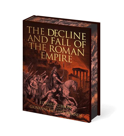The Decline and Fall of the Roman Empire (Illustrations by Giovanni Battista Piranesi) by Edward Gibbon, Giovanni Battista Piranesi, 9781398862869
