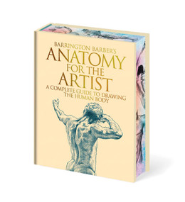Barrington Barber's Anatomy for the Artist (An Artist's Guide to the Human Figure) by Barrington Barber, 9781398870772