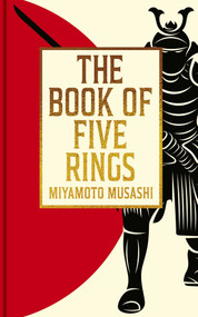 The Book of Five Rings (The Strategy of the Samurai) by Miyamoto Musashi, Victor Harris, 9781398873629