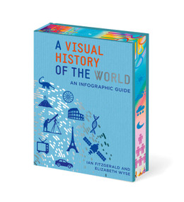 A Visual History of the World by Ian Fitzgerald, Elizabeth Wyse, 9781398874138