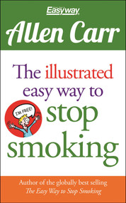 The Illustrated Easy Way to Stop Smoking by Allen Carr, Bev Aisbett, 9781784288648