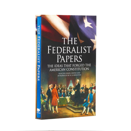 The Federalist Papers, The Ideas that Forged the American Constitution (Deluxe Slipcase Edition) by James Madison, Alexander Hamilton, John Jay, 9781785991424