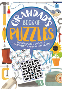 Grandad's Book of Puzzles (Crosswords, Sudoku, Wordsearch and Much More) by Eric Saunders, 9781788884679