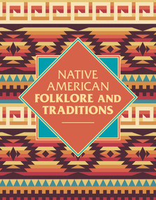 Native American Folklore & Traditions by Elsie Clews Parson, 9781788887847
