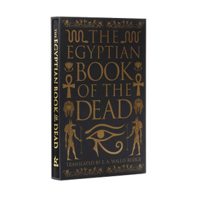 The Egyptian Book of the Dead (Deluxe Slipcase Edition) by EA Wallis Budge, EA Wallis Budge, 9781789505672