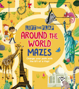 Lift-the-Flap: Around the World Mazes (Change Your Path with the Lift of a Flap!) by Lebrun, 9781789506136