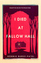 I Died at Fallow Hall (A highly acclaimed, haunting literary crime novel about buried secrets, identity, and the cost of starting over) by Bonnie Burke-Patel, 9781835010792