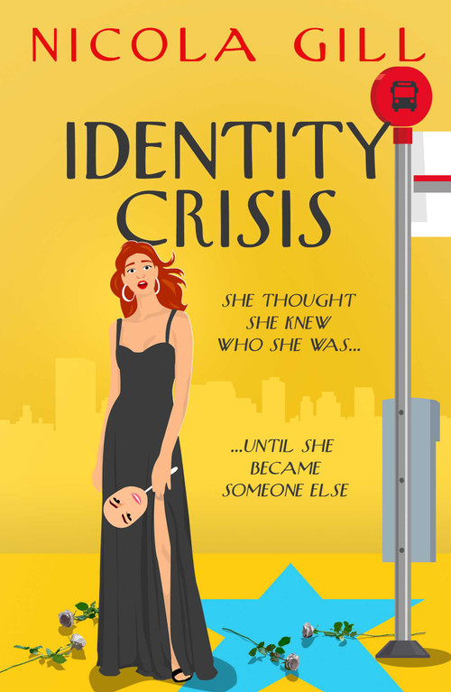Identity Crisis (A hilarious and moving story of midlife mayhem and mistaken identity from the bestselling author of Swimming For Beginners) by Nicola Gill, 9781835012888