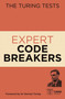 The Turing Tests: Expert Code Breakers by Gareth Moore, John Dermot Turing, 9781838577124