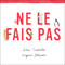 Ne le fais pas (French Edition) by Litsa Trochatos, Virginia Johnson, Virginia Pesemapeo Bordeleau, 9781773069142