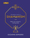 The Essential Book of Shamanism (Meet Your Powerful Healing Allies) by Suzanne Edwards, 9781839406768