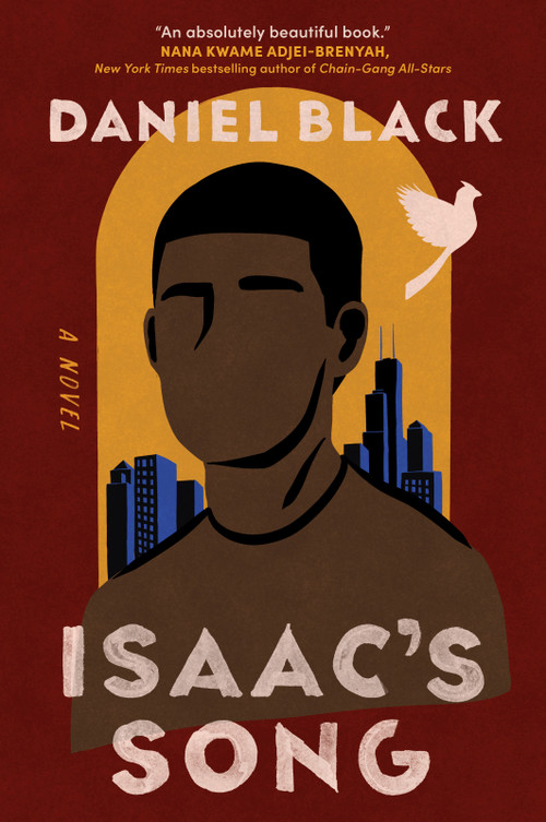 Isaac's Song (A Novel) by Daniel Black, 9781335001450