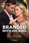 Branded with His Ring by Clare Connelly, 9781335614537