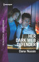 Her Dark Web Defender by Dana Nussio, 9781335662248