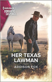 Her Texas Lawman by Addison Fox, 9781335738240